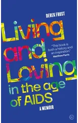 Living and Loving in the Age of AIDS