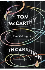 The Making of Incarnation