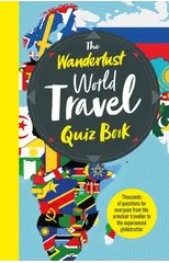 The Wanderlust World Travel Quiz Book