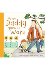 When Daddy Goes to Work