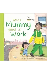When Mummy Goes to Work