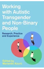 Working with Autistic Transgender and Non-Binary People