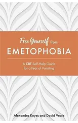 Free Yourself from Emetophobia