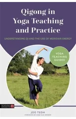 Qigong in Yoga Teaching and Practice