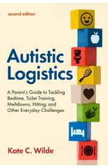 Autistic Logistics, Second Edition