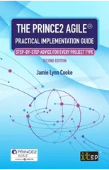 The PRINCE2 Agile(R) Practical Implementation Guide