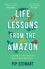 Life Lessons From the Amazon