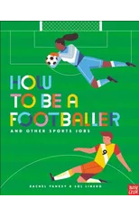 How to Be a Footballer and Other Sports Jobs