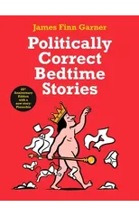 Politically Correct Bedtime Stories