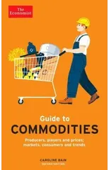 The Economist Guide to Commodities 2nd edition