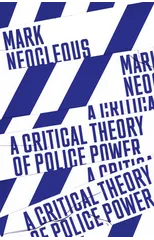 A Critical Theory of Police Power