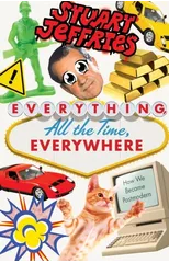 Everything, All the Time, Everywhere