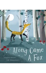 Along Came a Fox