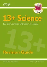 13+ Science Revision Guide for the Common Entrance Exams