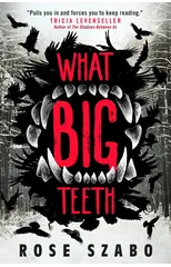 What Big Teeth