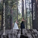 Devising Theatre and Performance