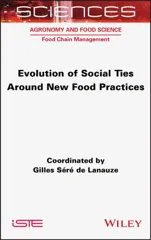 Evolution of Social Ties Around New Food Practices