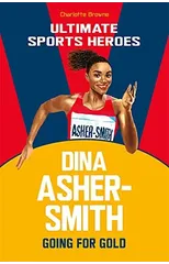 Dina Asher-Smith (Ultimate Sports Heroes)