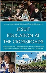 Jesuit Education at the Crossroads