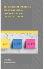 Research Perspectives on Social Media Influencers and their Followers