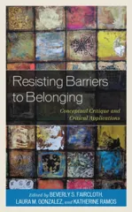 Resisting Barriers to Belonging