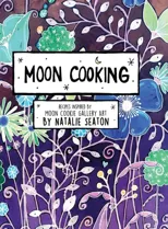 Moon Cooking Hardcover
