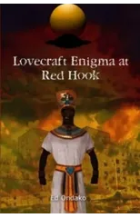Lovecraft Enigma at Red Hook