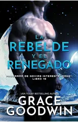 La rebelde y el renegado