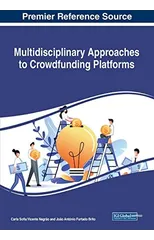 Multidisciplinary Approaches to Crowdfunding Platforms