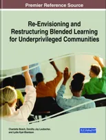 Re-Envisioning and Restructuring Blended Learning for Underprivileged Communities