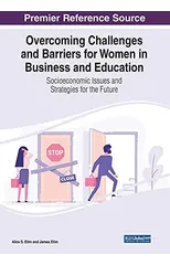 Overcoming Challenges and Barriers for Women in Business and Education