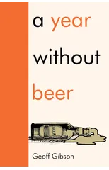 A Year Without Beer