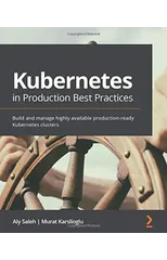 Kubernetes in Production Best Practices