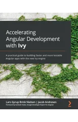 Accelerating Angular Development with Ivy