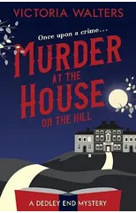 Murder at the House on the Hill