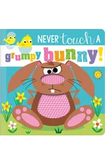 Never Touch a Grumpy Bunny!