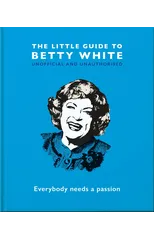 The Little Guide to Betty White