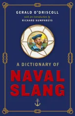 A Dictionary of Naval Slang