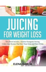 Juicing for Weight Loss