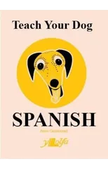Teach Your Dog Spanish