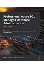 Professional Azure SQL Managed Database Administration