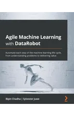 Agile Machine Learning with DataRobot