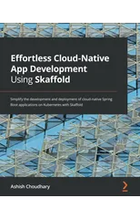 Effortless Cloud-Native App Development Using Skaffold