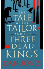 The Tale of the Tailor and the Three Dead Kings