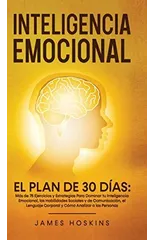 Inteligencia Emocional - El Plan de 30 Dias