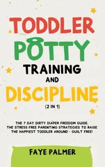Toddler Potty Training & Discipline (2 in 1)