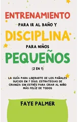 Crianza Positiva y Disciplina Libre de Culpa (2 en 1)