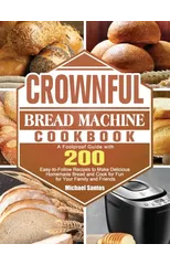 CROWNFUL Bread Machine Cookbook