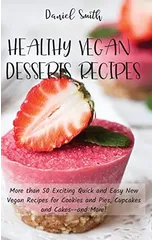 Healthy Vegan Desserts Recipes