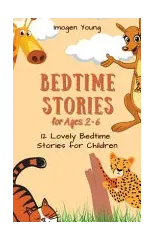 Bedtime Stories for Ages 2-6